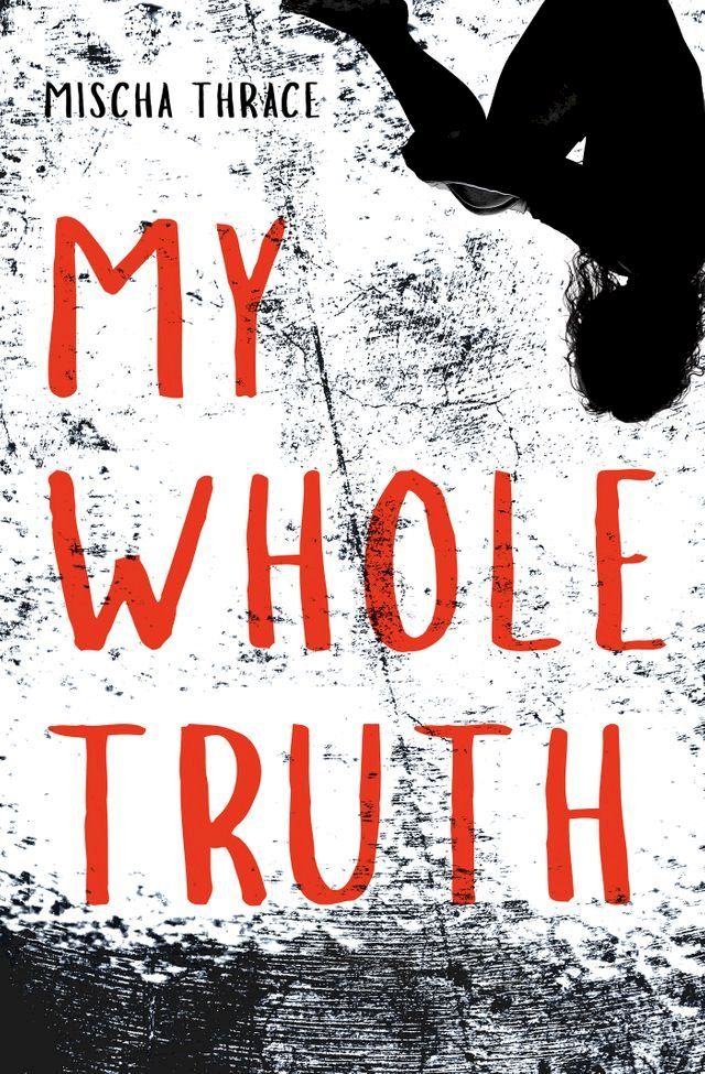  My Whole Truth(Kobo/電子書)