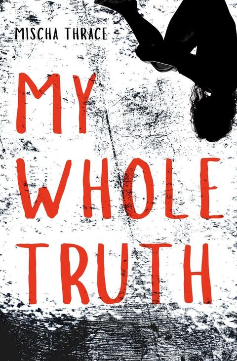 My Whole Truth(Kobo/電子書)