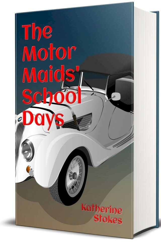  The Motor Maids’ School Days (Illustrated)(Kobo/電子書)