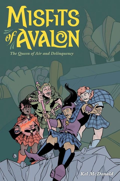 Misfits of Avalon Volume 1: The Queen of Air and Delinquency(Kobo/電子書)