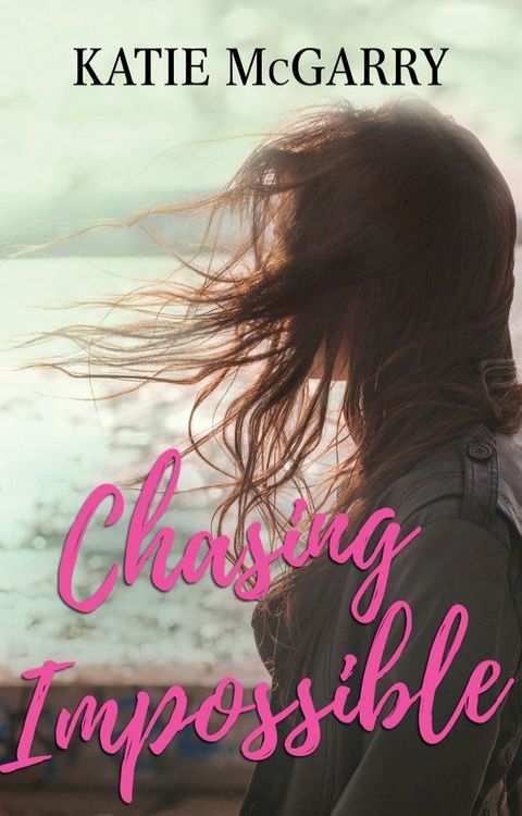 Chasing Impossible(Kobo/電子書)