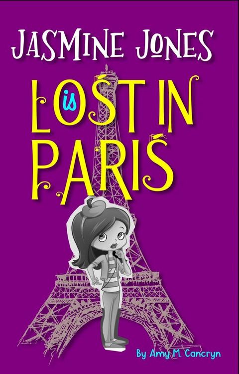 Jasmine Jones is Lost In Paris(Kobo/電子書)