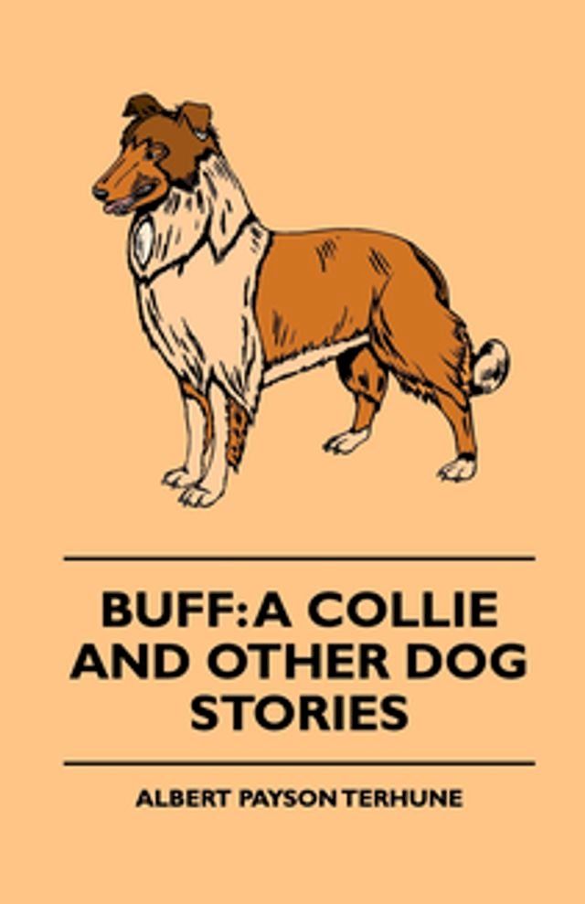  Buff: A Collie and Other Dog Stories(Kobo/電子書)