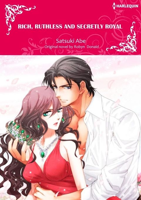 RICH, RUTHLESS AND SECRETLY ROYAL(Kobo/電子書)