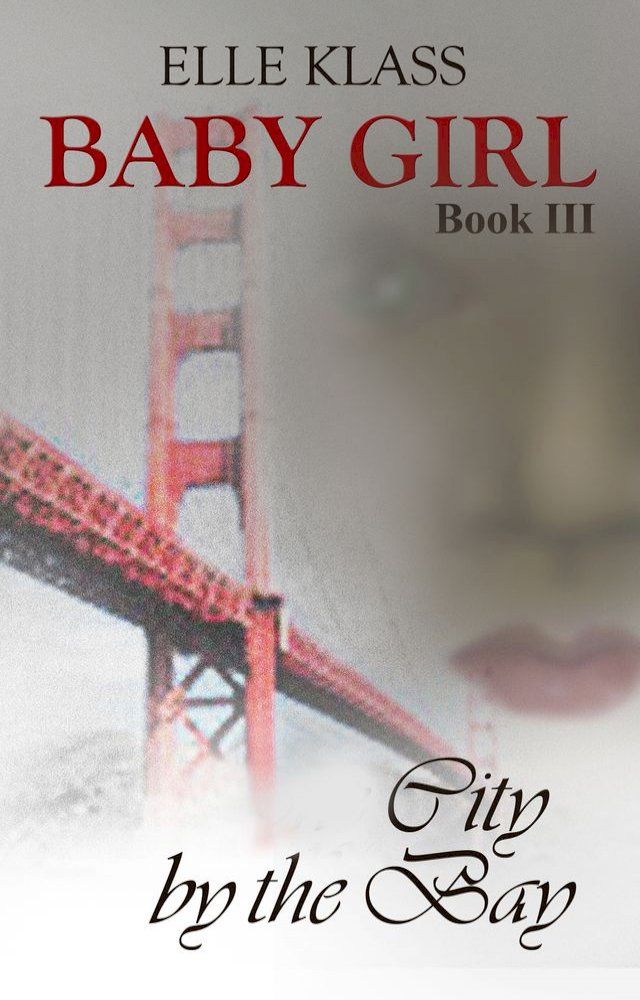  Baby Girl Book 3: City by the Bay(Kobo/電子書)