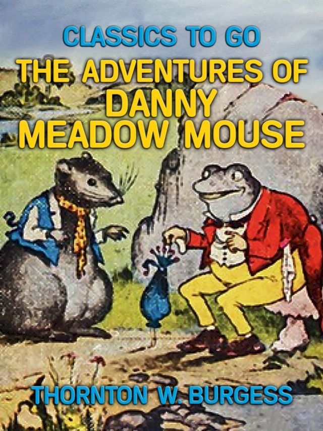  The Adventures of Danny Meadow Mouse(Kobo/電子書)