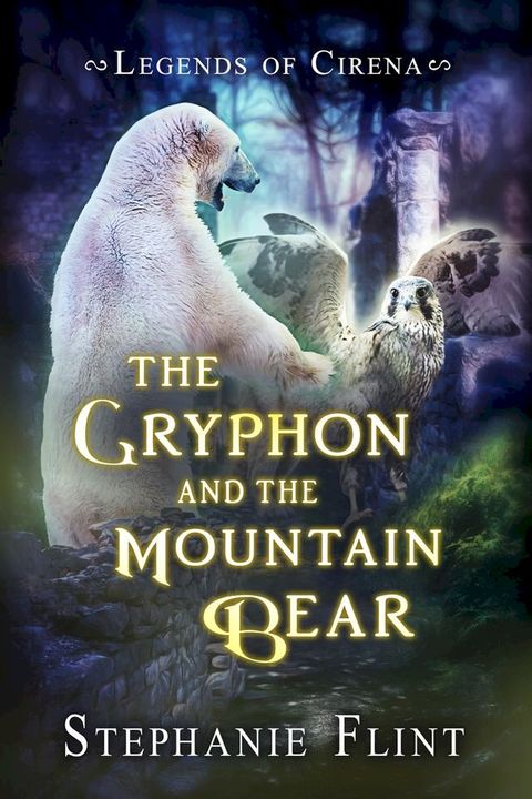 The Gryphon and the Mountain Bear(Kobo/電子書)