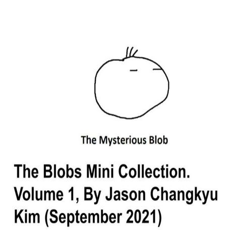 The Blobs Mini Collection Volume 1, By Jason Changkyu Kim (September 2021)(Kobo/電子書)