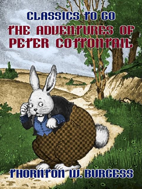 The Adventures of Peter Cottontail(Kobo/電子書)