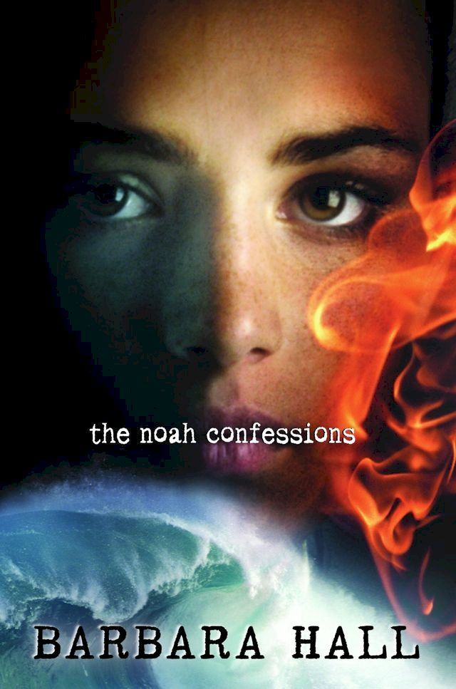  The Noah Confessions(Kobo/電子書)