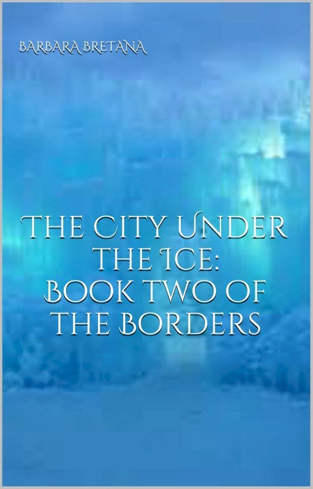  The City Under the Ice(Kobo/電子書)