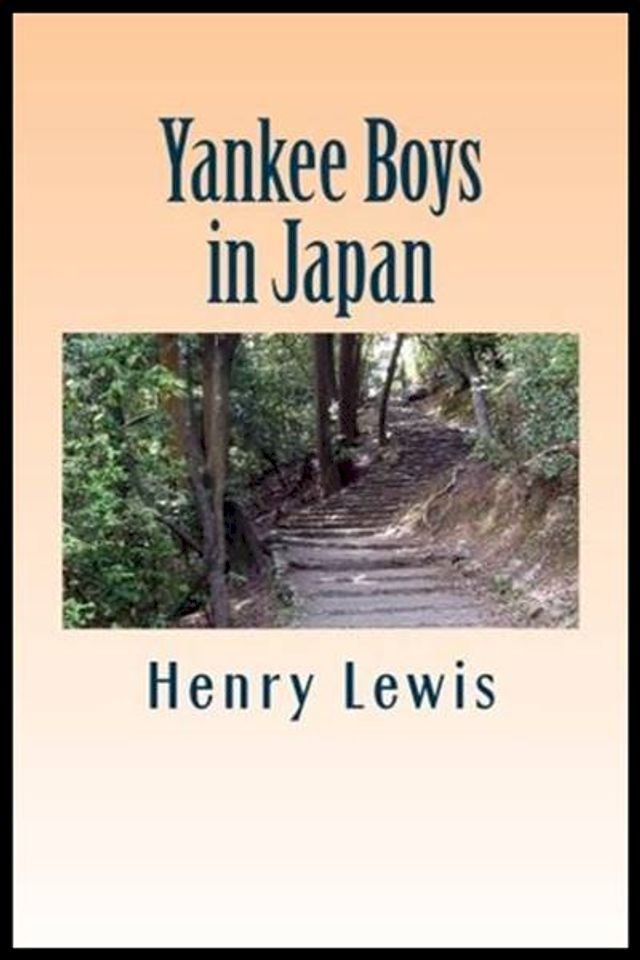  Yankee Boys in Japan(Kobo/電子書)