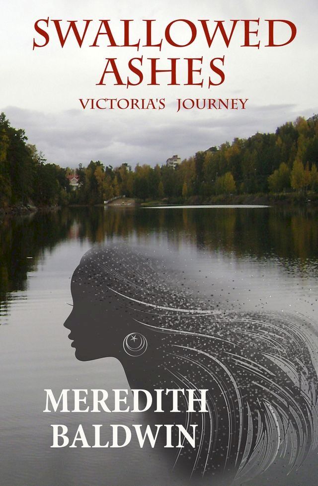  Swallowed Ashes Victoria's Journey(Kobo/電子書)