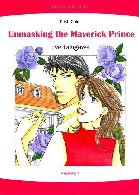 Unmasking the Maverick Prince (Mills & Boon Comics)(Kobo/電子書)