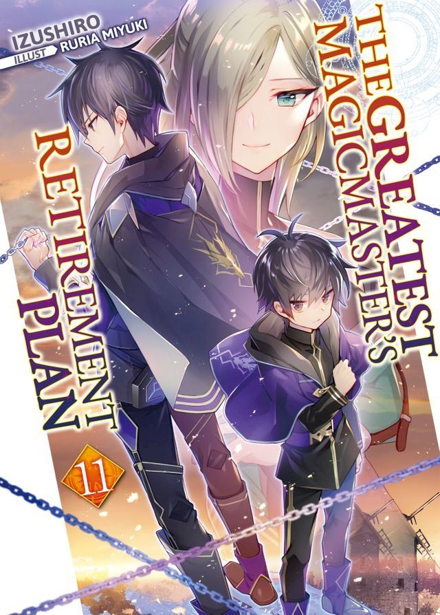  The Greatest Magicmaster's Retirement Plan: Volume 11(Kobo/電子書)