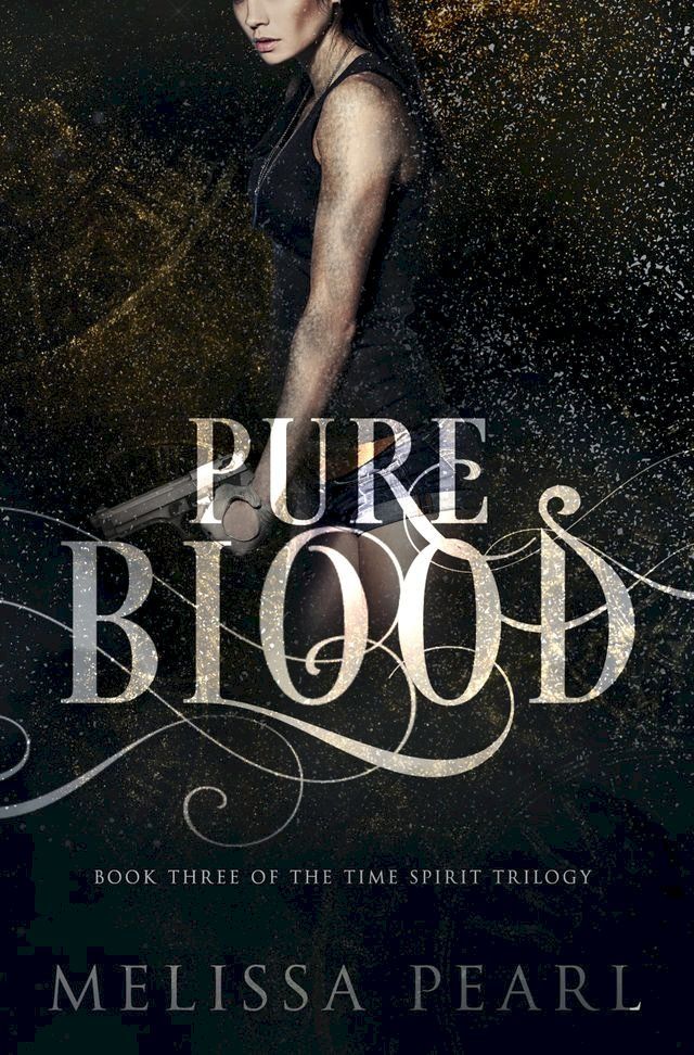  Pure Blood (Time Spirit Trilogy, #3)(Kobo/電子書)