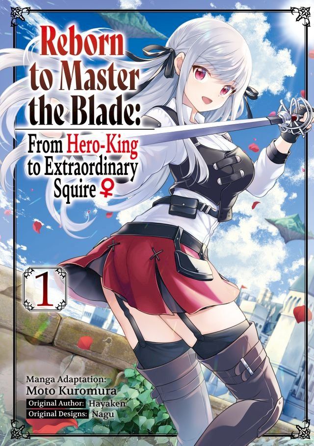  Reborn to Master the Blade: From Hero-King to Extraordinary Squire  (Manga) Volume 1(Kobo/電子書)