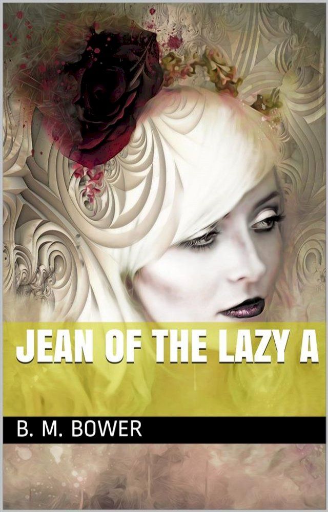  Jean of the Lazy A(Kobo/電子書)