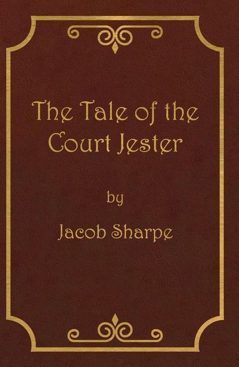 The Tale of the Court Jester(Kobo/電子書)