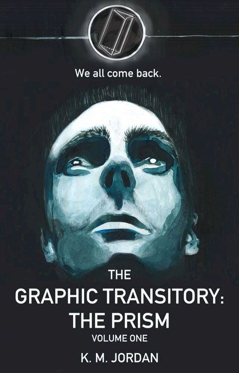 The Graphic Transitory: The Prism-Volume One(Kobo/電子書)