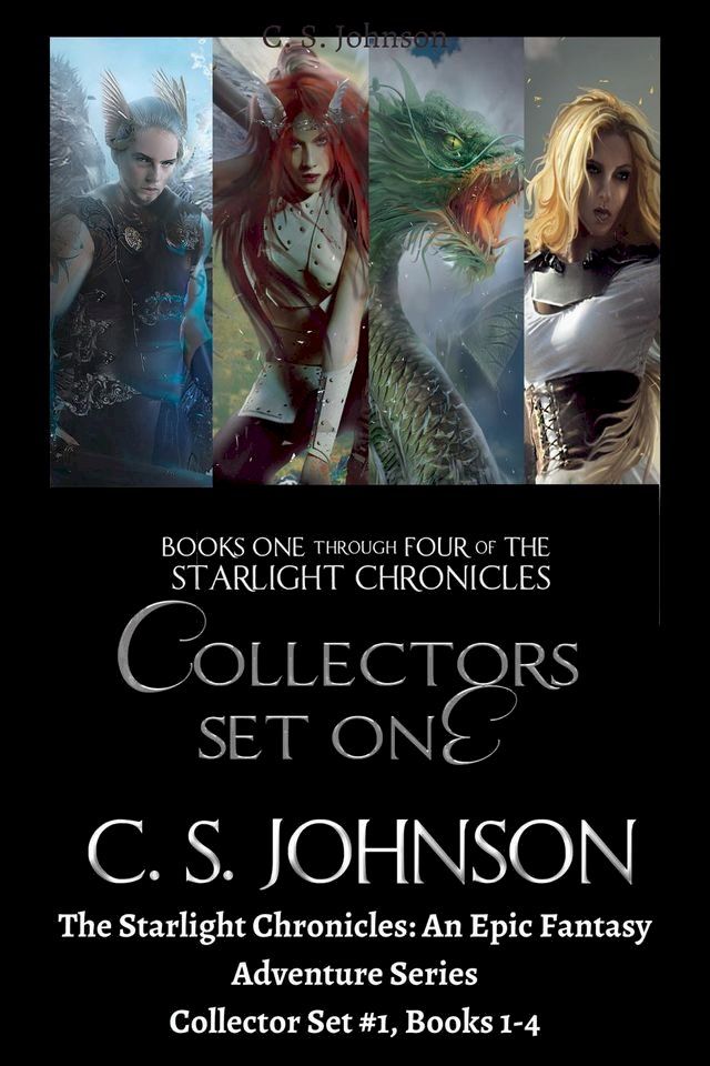  The Starlight Chronicles: An Epic Fantasy Adventure Series: Collector Set #1, Books 1-4(Kobo/電子書)