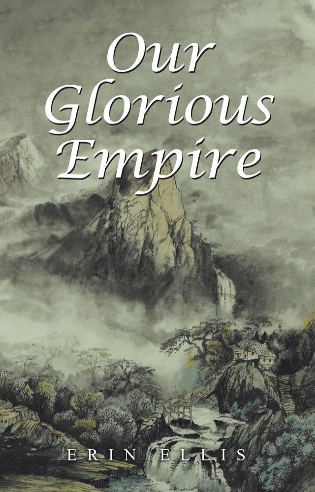  Our Glorious Empire(Kobo/電子書)