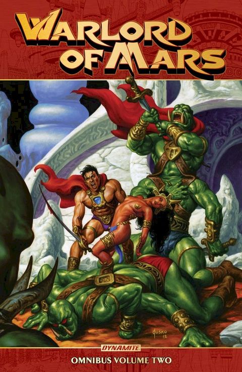 Warlord Of Mars Omnibus Vol. 2(Kobo/電子書)