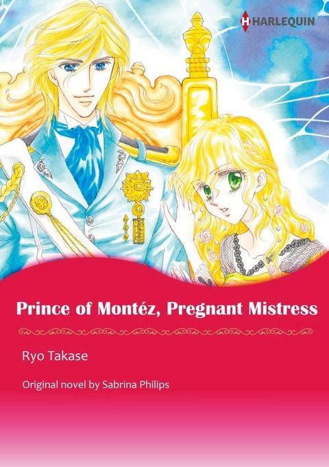 PRINCE OF MONTEZ, PREGNANT MISTRESS(Kobo/電子書)