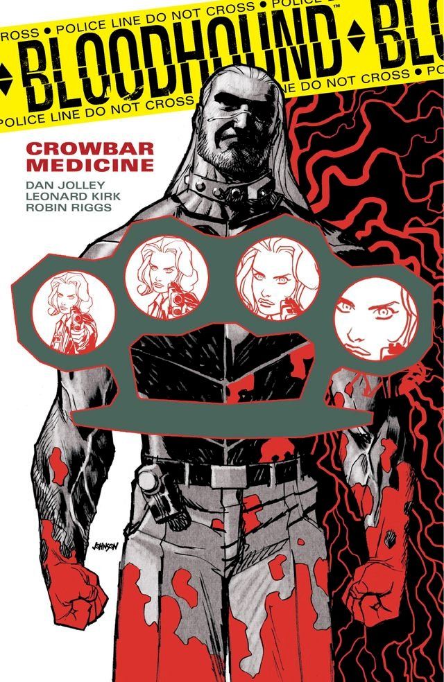  Bloodhound Volume 2: Crowbar Medicine(Kobo/電子書)