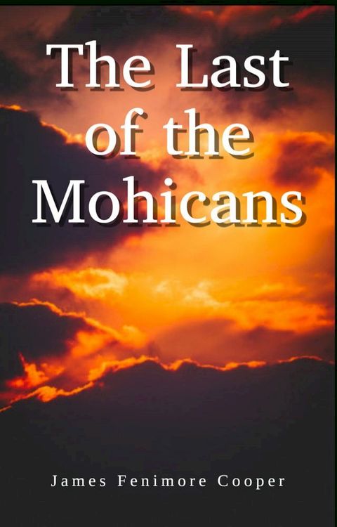 The Last of the Mohicans(Kobo/電子書)