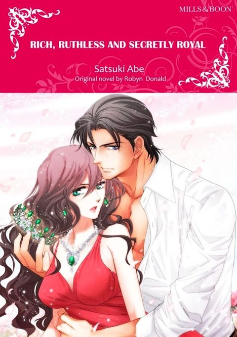 RICH, RUTHLESS AND SECRETLY ROYAL(Kobo/電子書)