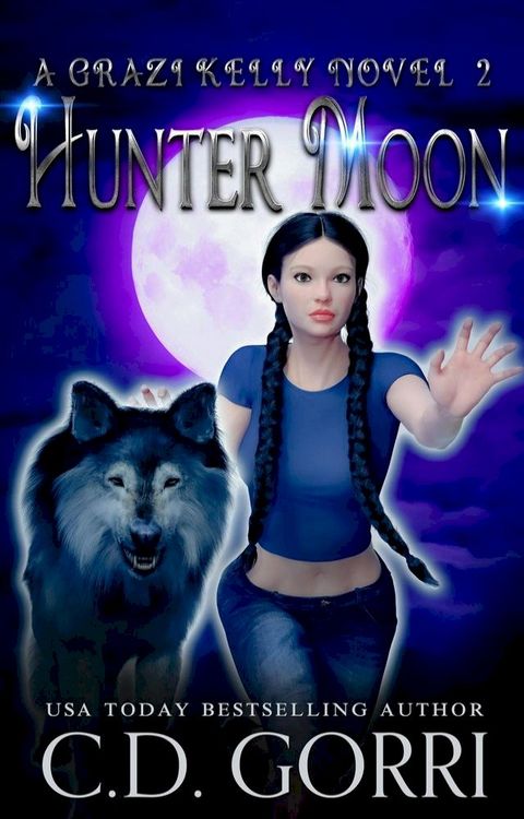 Hunter Moon: A Grazi Kelly Novel 2(Kobo/電子書)