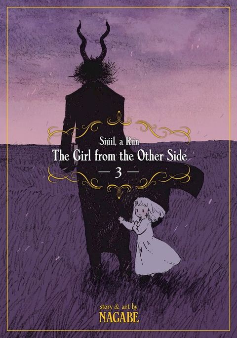 The Girl From the Other Side: Siúil, a Rún Vol. 3(Kobo/電子書)