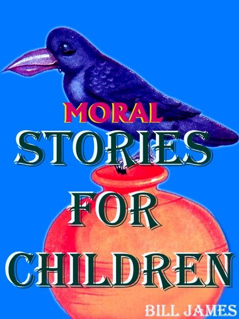 Moral Stories For Children(Kobo/電子書)