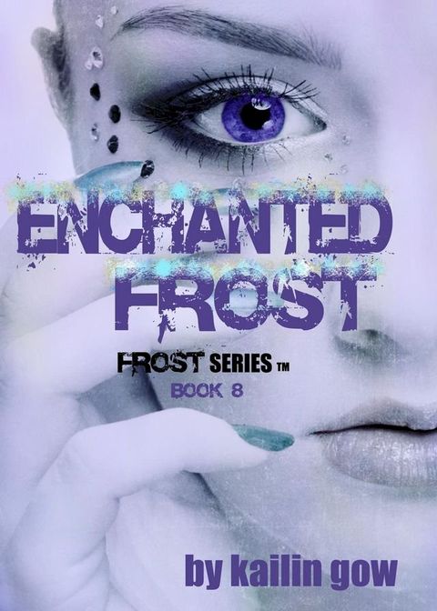 Enchanted Frost(Kobo/電子書)