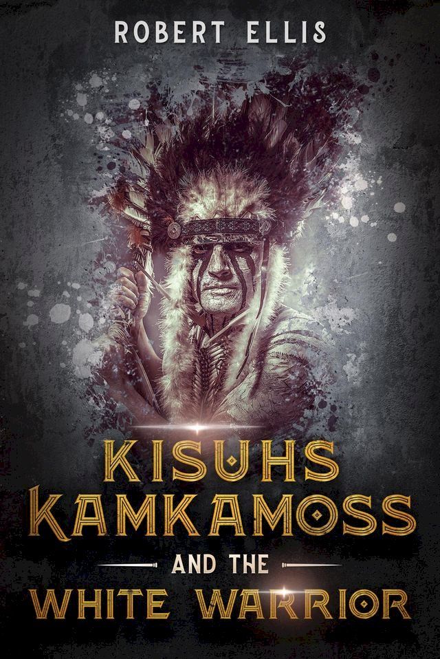  Kisuhs Kamkamoss and the White Warrior(Kobo/電子書)