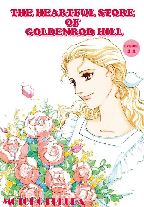 THE HEARTFUL STORE OF GOLDENROD HILL(Kobo/電子書)