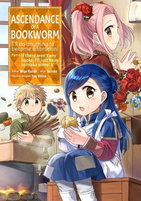 Ascendance of a Bookworm (Manga) Volume 5(Kobo/電子書)