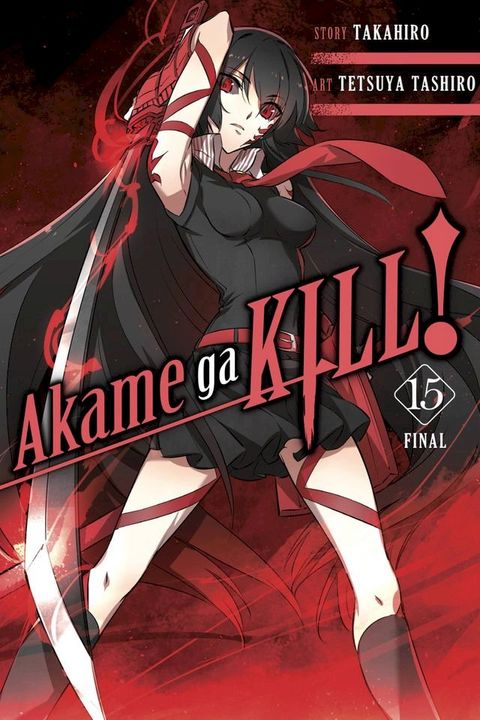 Akame ga KILL!, Vol. 15(Kobo/電子書)