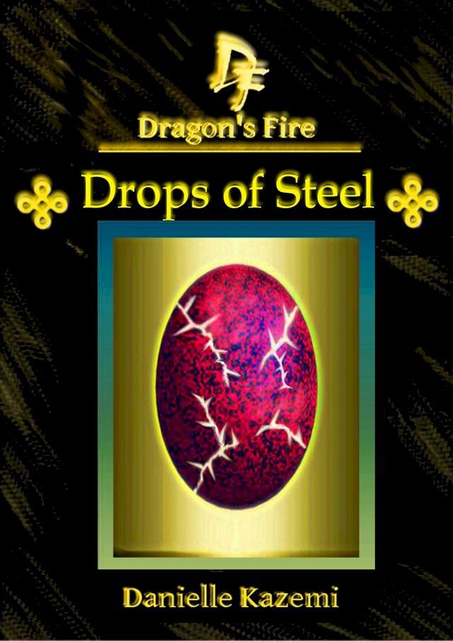  Drops of Steel (#16) (Dragon's Fire)(Kobo/電子書)