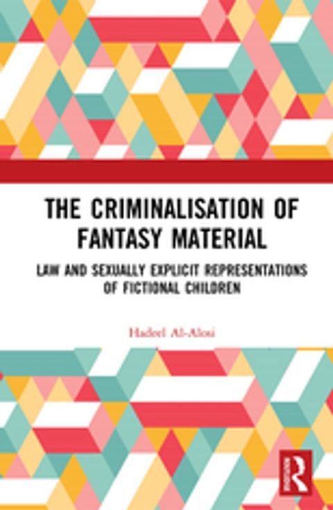 The Criminalisation of Fantasy Material(Kobo/電子書)