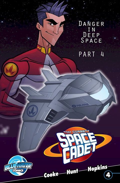 Tom Corbett: Space Cadet: Danger in Deep Space #4(Kobo/電子書)