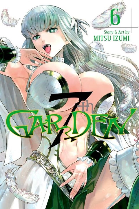 7thGARDEN, Vol. 6(Kobo/電子書)