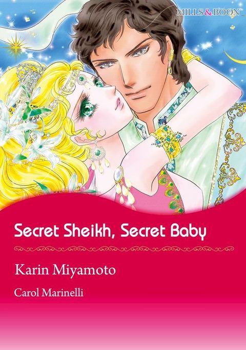 Secret Sheikh, Secret Baby (Mills & Boon Comics)(Kobo/電子書)