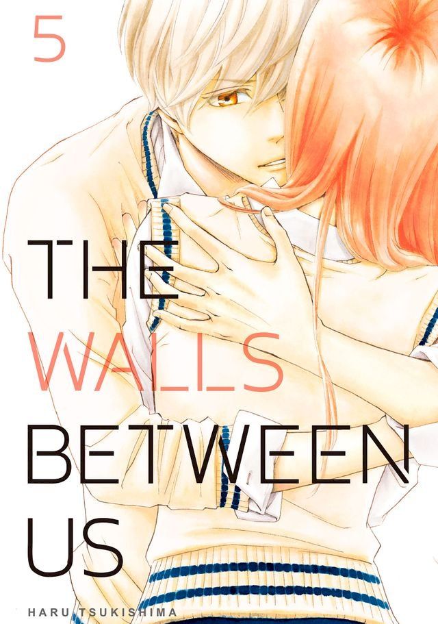  The Walls Between Us 5(Kobo/電子書)