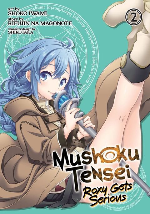 Mushoku Tensei: Roxy Gets Serious Vol. 2(Kobo/電子書)