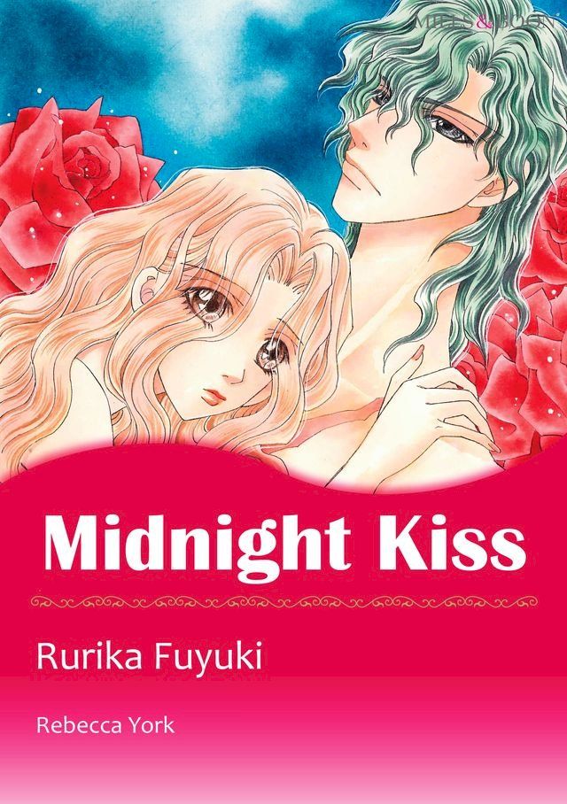  MIDNIGHT KISS (Mills & Boon Comics)(Kobo/電子書)