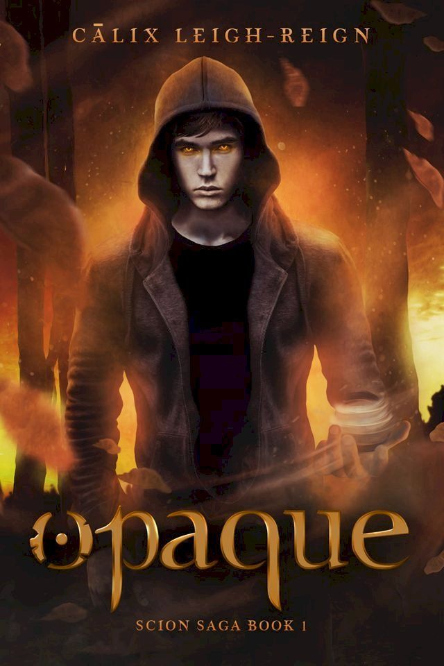  Opaque: Scion Saga Book 1(Kobo/電子書)