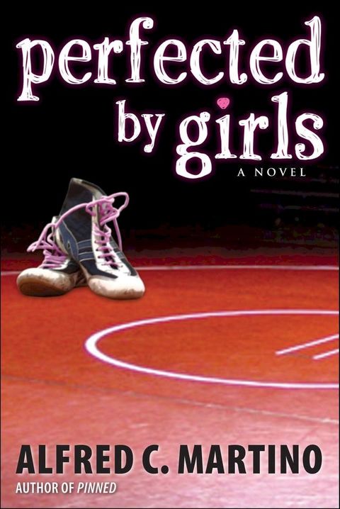 Perfected By Girls: A Novel(Kobo/電子書)