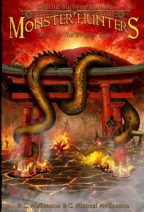 Charlie Sullivan and the Monster Hunters: The Dragon Gate(Kobo/電子書)